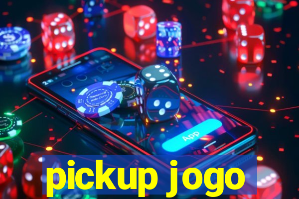 pickup jogo